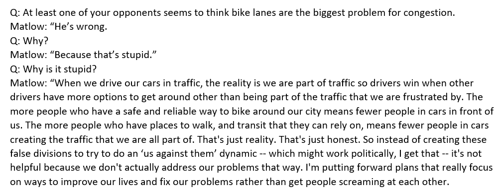 David Rider (@dmrider) on Twitter photo Vastly different views on the value of bike lanes from Toronto mayoral candidates this morning. While <a href="/marksaunders_TO/">Mark Saunders</a> was announcing plans to remove existing bike lanes & cancel plans for others, <a href="/JoshMatlow/">Josh Matlow</a> was asked re argument bike lanes cause gridlock. Here's his response: Vastly different views on the value of bike lanes from Toronto mayoral candidates this morning. While <a href="/marksaunders_TO/">Mark Saunders</a> was announcing plans to remove existing bike lanes & cancel plans for others, <a href="/JoshMatlow/">Josh Matlow</a> was asked re argument bike lanes cause gridlock. Here's his response: