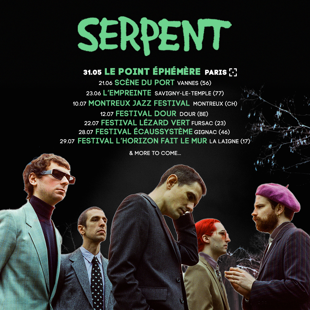 SERPENTBAND's tweet photo. Nouvelles dates ! Tickets : https://t.co/XKB45obGMV https://t.co/UPcS3iRa9Z