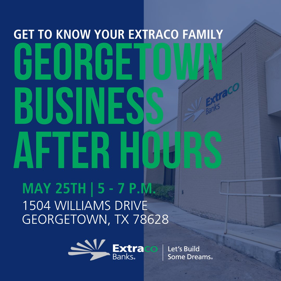 ExtracoBanks's tweet image. Get to know your Extraco Family!

Join us May 25th from 5:00 - 7:00 p.m. for Georgetown Business After Hours!

📍 1504 Williams Drive, Georgetown TX, 78628

#ExtracoBanks #ExtracoFamily #GeorgetownAfterHours