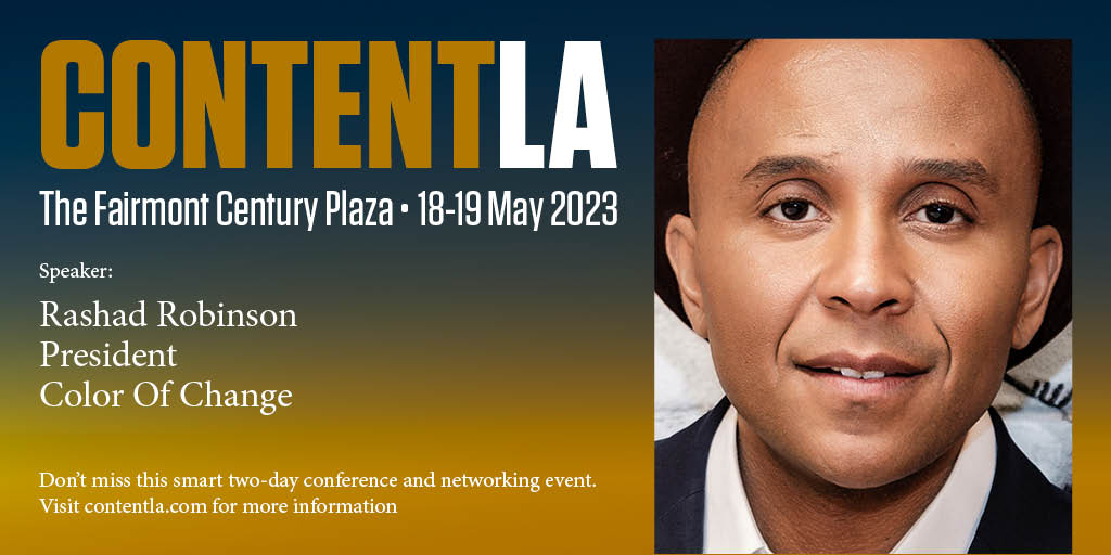 C21Media's tweet photo. Delighted to announce Rashad Robinson will speak at Content LA in May when the content business gathers to discuss current and future trends. Come and join us for a smart two-day conference and networking event. https://t.co/4jufDLtaCO #contentla #drama #formats #colorofchange https://t.co/2jKzlHl1KG