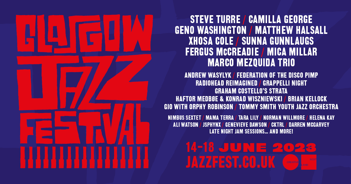 More acts have been added to the line-up! #GlasgowJazzFestival runs from Wed 14 - Sun 18 Jun @stlukesglasgow @OranMorGlasgow @drygate @MackQueensCross & more.

🎷 30+ events over 5 days at venues across the city
🎶 Full line up at jazzfest.co.uk
🎫 Tickets on sale now!