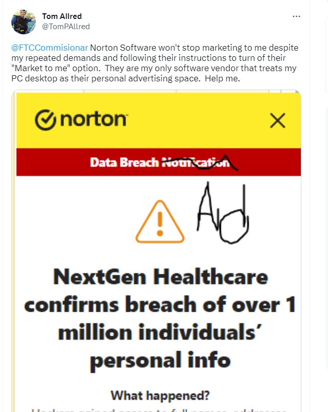 TomPAllred's tweet photo. @NortonSupport I told you pinheads before that you don't own my PC's desktop and you are not to use it for marketing but apparently Norton doesn't hire for brains.  I told you I'd file a complaint with the FTC if you kept marketing to me.  Here you go. https://t.co/1iuE91kdwi