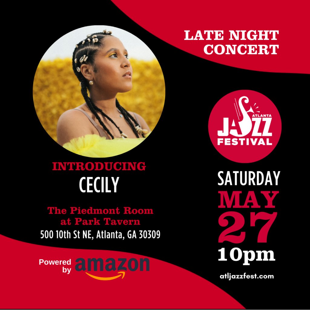 AtlantaJazzFest's tweet photo. @cecilyalexa performing at the Late Night Jazz Concert Saturday, May 27, 2023, at 10 pm

🎫🎟️Tickets on Sale Now!

Age requirement: 21+ with a valid ID

Use link below or in bio:
https://t.co/J6MbxN9WK7

#atljazzfest #atl #jazz #atljazzfest2023 https://t.co/DtKKKNpYYS