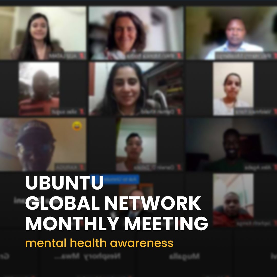 🫂 During the Ubuntu Global Network Monthly Meeting held on Tuesday, April 25th the thematic focus was on mental health awareness. The guest speakers were Vaishnavi Ravi and Jahnavi Singh, both ULA alumni of the Ubuntu Leaders Academy Digital - Asia Edition.