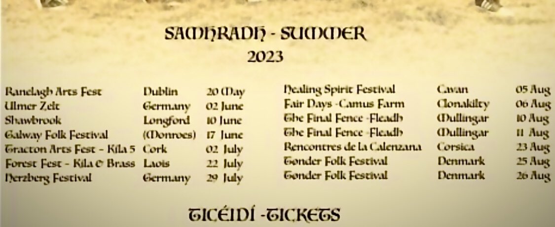 Tá'n Samhradh tagtha, an sceach gheal faoi bhláth agus ceolchoirecha romhainn.
Summer's here, the Hawthorn's in bloom 
And a load of gig to play.
Book tickets at kíla.is/shows