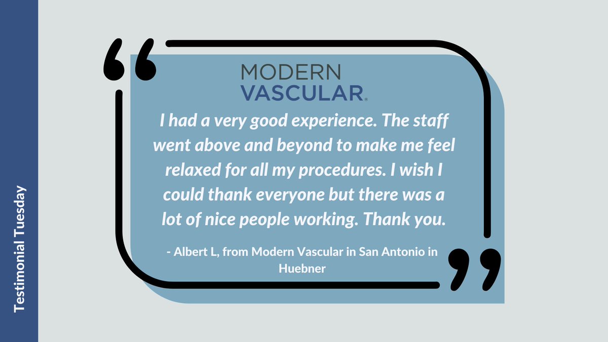 It's Testimonial Tuesday! Take a look at what Albert from Modern Vascular in San Antonio (Huebner) had to say about his experience! 

#patienttestimonial #patienteoutcomes #patientexperience #testimonialtuesday