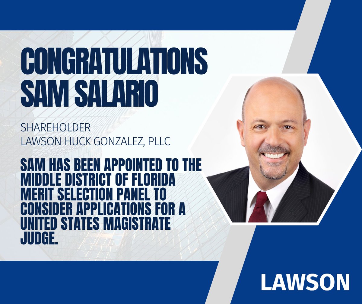 Congratulations to Lawson Huck Gonzalez, PLLC shareholder Sam Salario.