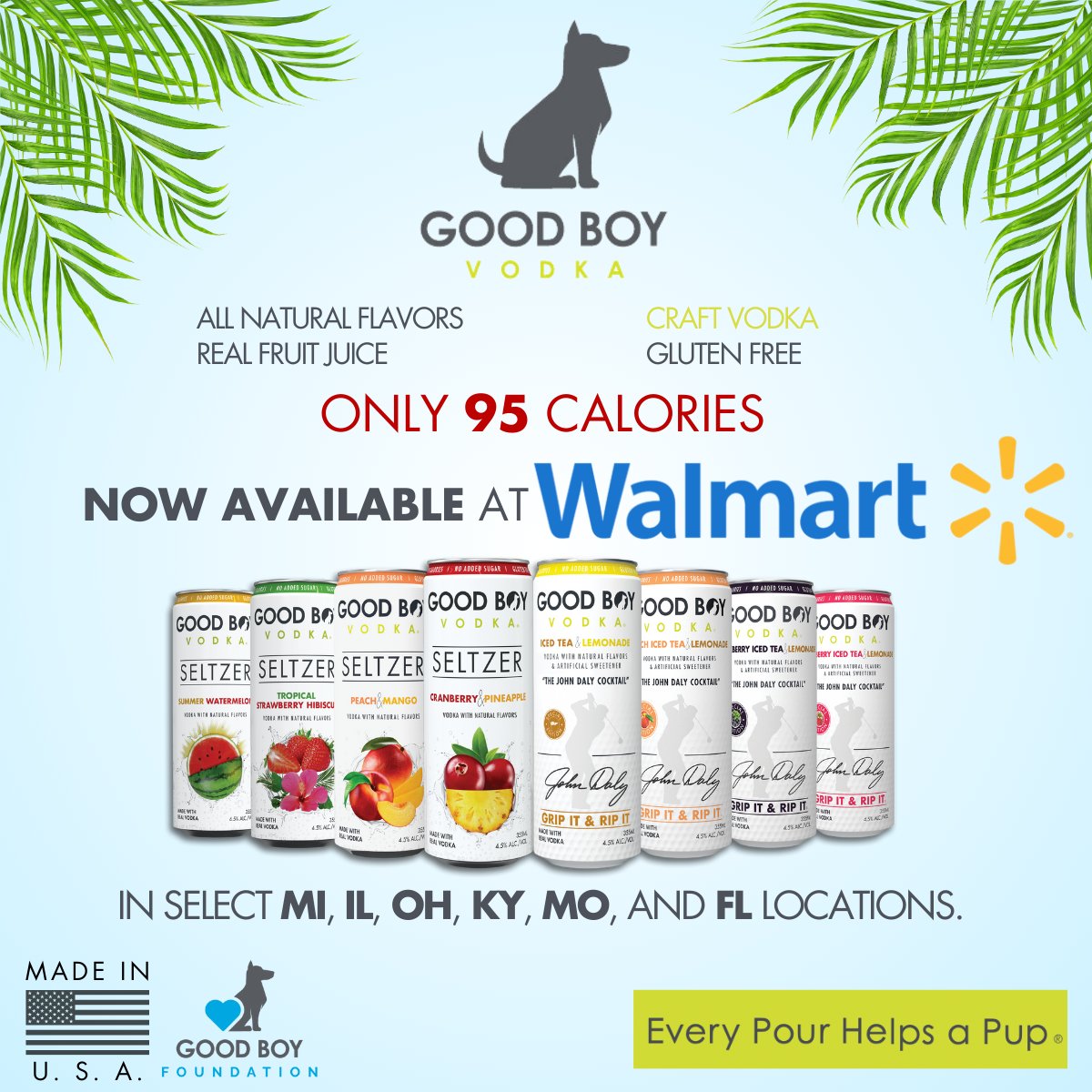 GoodBoy_Vodka's tweet photo. We're excited to announce our partnership with @Walmart in Michigan, Illinois, Ohio, Kentucky, Missouri and Florida! Our line-up of refreshing canned cocktails are made with all-natural fruit juices, craft vodka and are only 95 calories! Head to your local #Walmart store today!!! https://t.co/Z1IwL4nt28