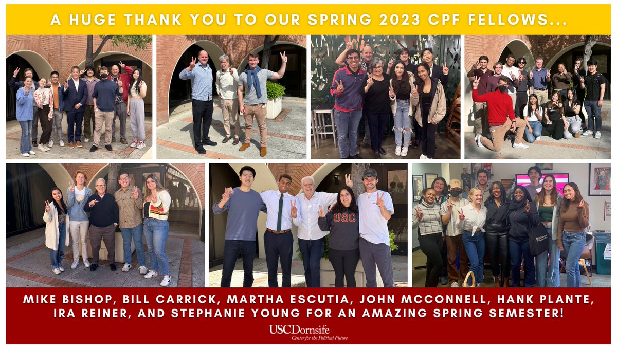 A huge thanks to the Spring 2023 CPF Fellows, Mike Bishop, Bill Carrick, Martha Escutia, John McConnell, Hank Plante, Ira Reiner, and Stephanie Young, for an amazing and insightful semester! #FightOn✌️ @MikeBishopMI @MarthaEscutia2 @JohnPMcConnell @HankPlante @StephLYoung @USC