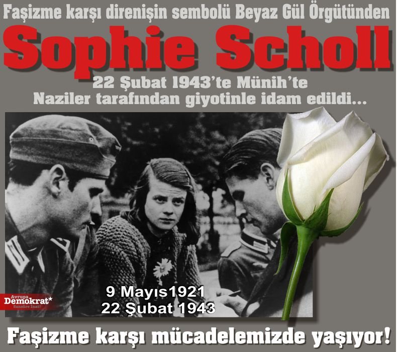 9 Mayıs 1921: DOĞUM GÜNÜN KUTLU OLSUN #SophieScholl

Faşizme karşı direnişin sembolü #WeißeRose (#BeyazGül) Örgütü'ndendi ve 22 Şubat 1943'te #Münih’te #Naziler tarafından giyotinle idam edildi

ANISINA SAYGIYLA