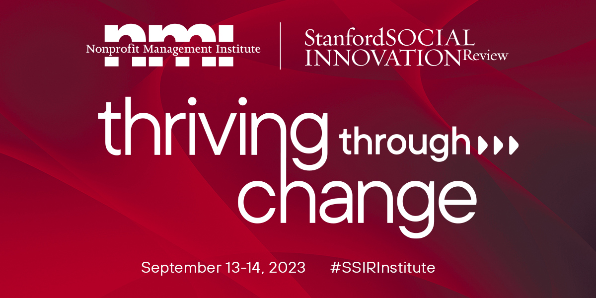 SSIReview's tweet photo. The world has changed dramatically in recent years, posing new opportunities and challenges for nonprofit organizations. Join us at this year’s hybrid Nonprofit Management Institute, “Thriving Through Change.” Learn more and register today: https://t.co/ZQemsiggYl #SSIRInstitute https://t.co/eDfTHcGzfH