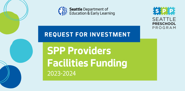 SeattleDEEL's tweet photo. Attention #SeattlePreschoolProgram and Pathway to SPP Providers, the 2023 SPP Provider Facilities Fund RFI is now open! Funding supports the improvement and expansion of SPP early learning facilities and environments. Learn more and apply by June 20! https://t.co/Lh3cUMEPFs https://t.co/r4NV172UXf