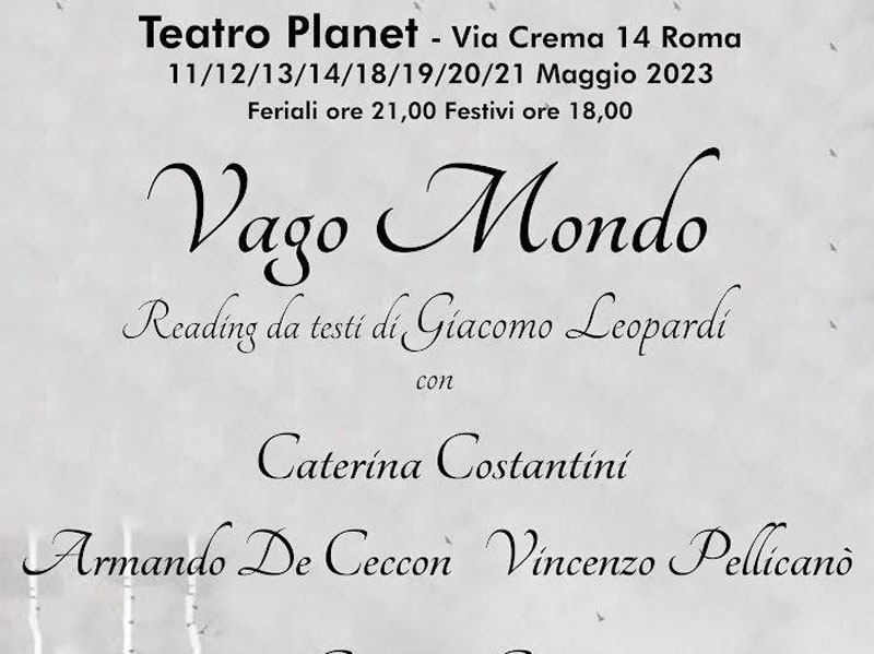 "Vago mondo", reading di testi di Giacomo Leopardi - L'evento si svolgerà al Teatro Planet dall’11 al 14 maggio e dal 18 al 21 maggio 2023

#pressitalia #giacomoleopardi #roma #teatroplanet #vagomondo
 lyn-x.com/shorturl/ojt1p…