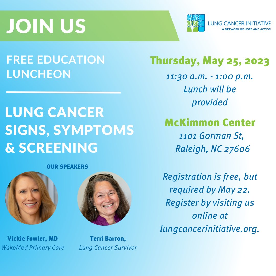 Join us on May 25 at McKimmon Center, Raleigh to hear Dr. Vickie Fowler and lung cancer survivor Terri Barron discuss lung cancer screening, risk factors, signs and symptoms.

Event is free, lunch will be provided. Registration required by 6/22. Register:
lungcancerinitiative.org/event/communit…