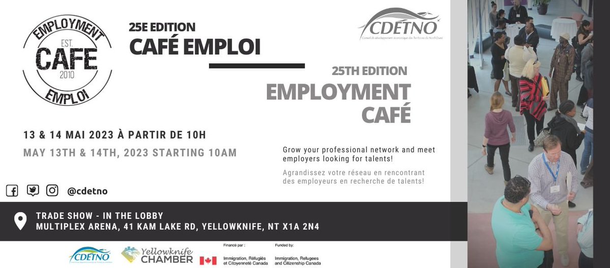 La 25e édition du Café Emploi du CDÉTNO se tiendra ce week-end au Multiplex, pendant la foire commerciale de printemps organisée par la Yellowknife Chamber of Commerce!