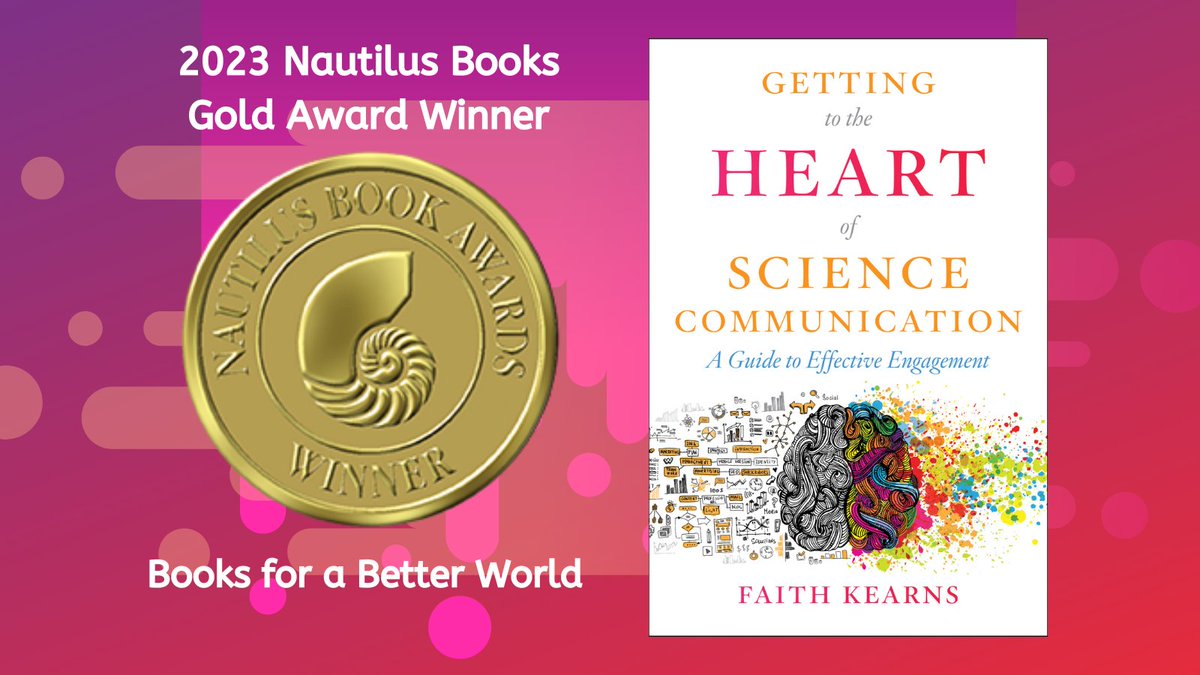 Thrilled that Getting to the Heart of Science Communication was selected as a 2023 Nautilus Book Awards Gold Winner! It's an honor to be included amongst so many excellent 'books for a better world' by many the fantastic authors recognized at nautilusbookawards.com