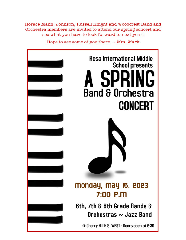 We'd like to invite Mann, Johnson, Knight and Woodcrest band & orchestra students to the Rosa spring concert on May 15th. Come see what you could be doing next year. @ChpsTweets @RIMSTweets