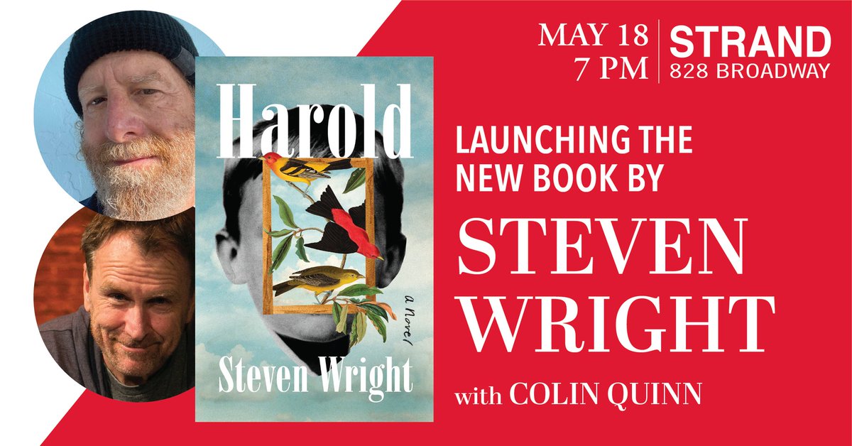 NYC, on Thursday, May 18, join Steven in conversation with @iamcolinquinn to discuss Steven’s book, Harold, at @strandbookstore Tickets for the event are available here - eventbrite.com/e/steven-wrigh…