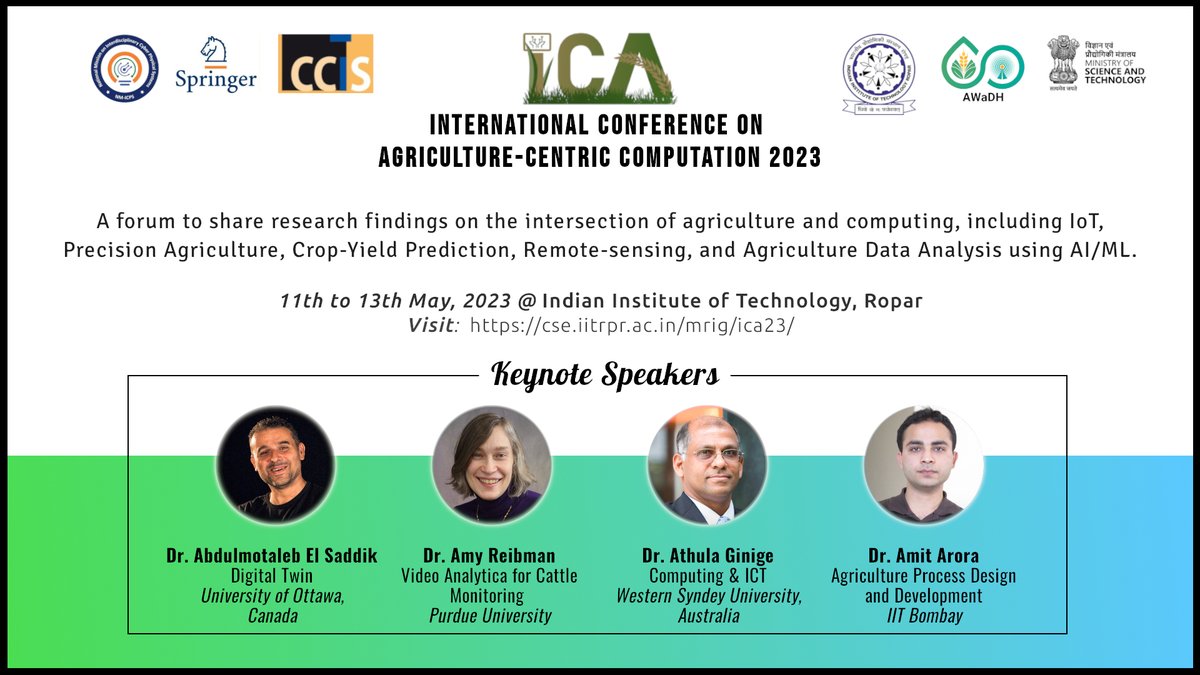 agricentcomp's tweet photo. Join us for the International Conference on Agriculture-Centric Computation (ICA) at IIT Ropar from May 11-13, 2023! Our lineup of expert speakers will explore the latest innovations in agricultural technology. Don't miss this opportunity to learn and connect! #AgriTech #IITRopar https://t.co/kQcvTL6MkR