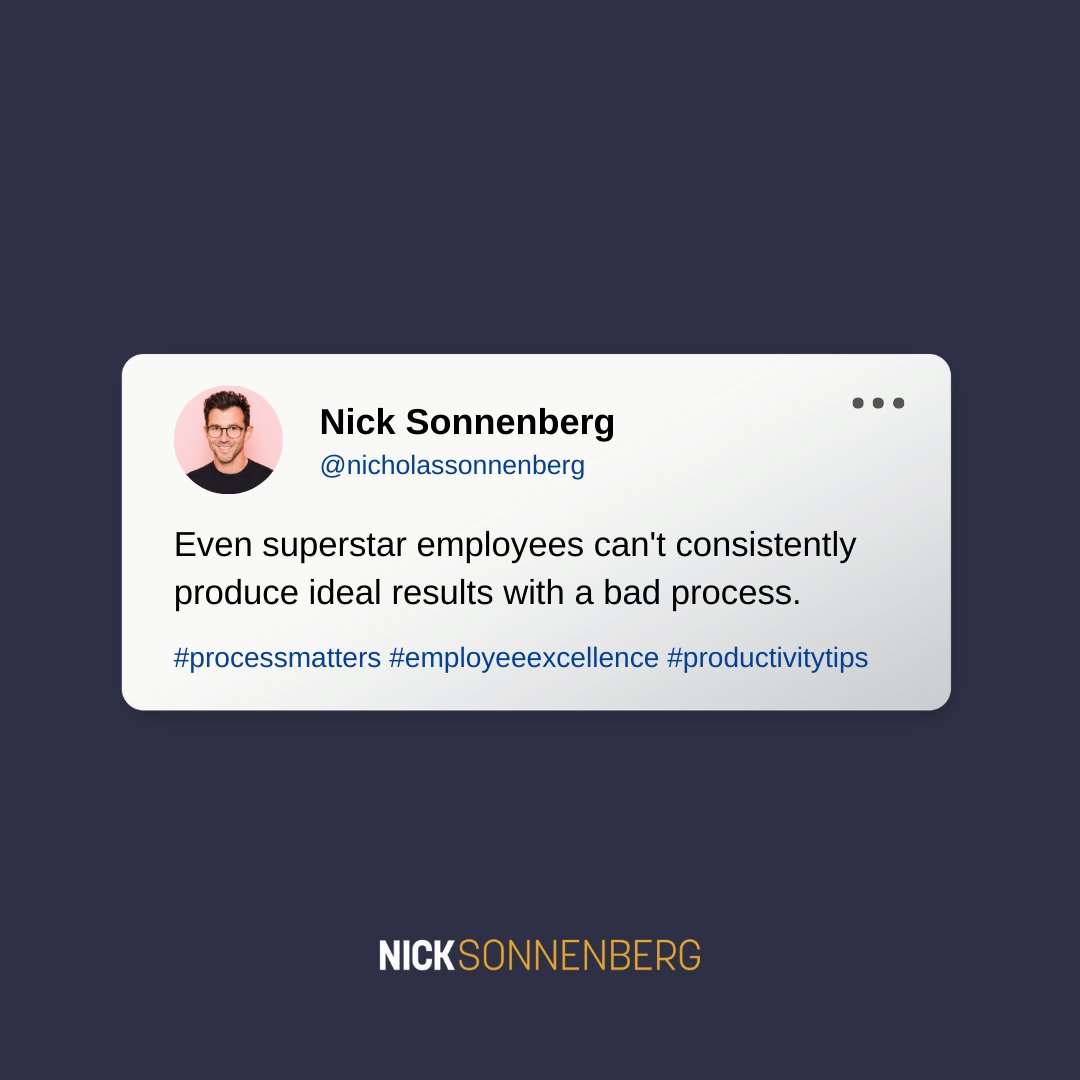 nick_sonnenberg's tweet image. Talent alone isn&apos;t enough to guarantee ideal results - you also need a strong process in place. #processmatters #worksmarternotharder