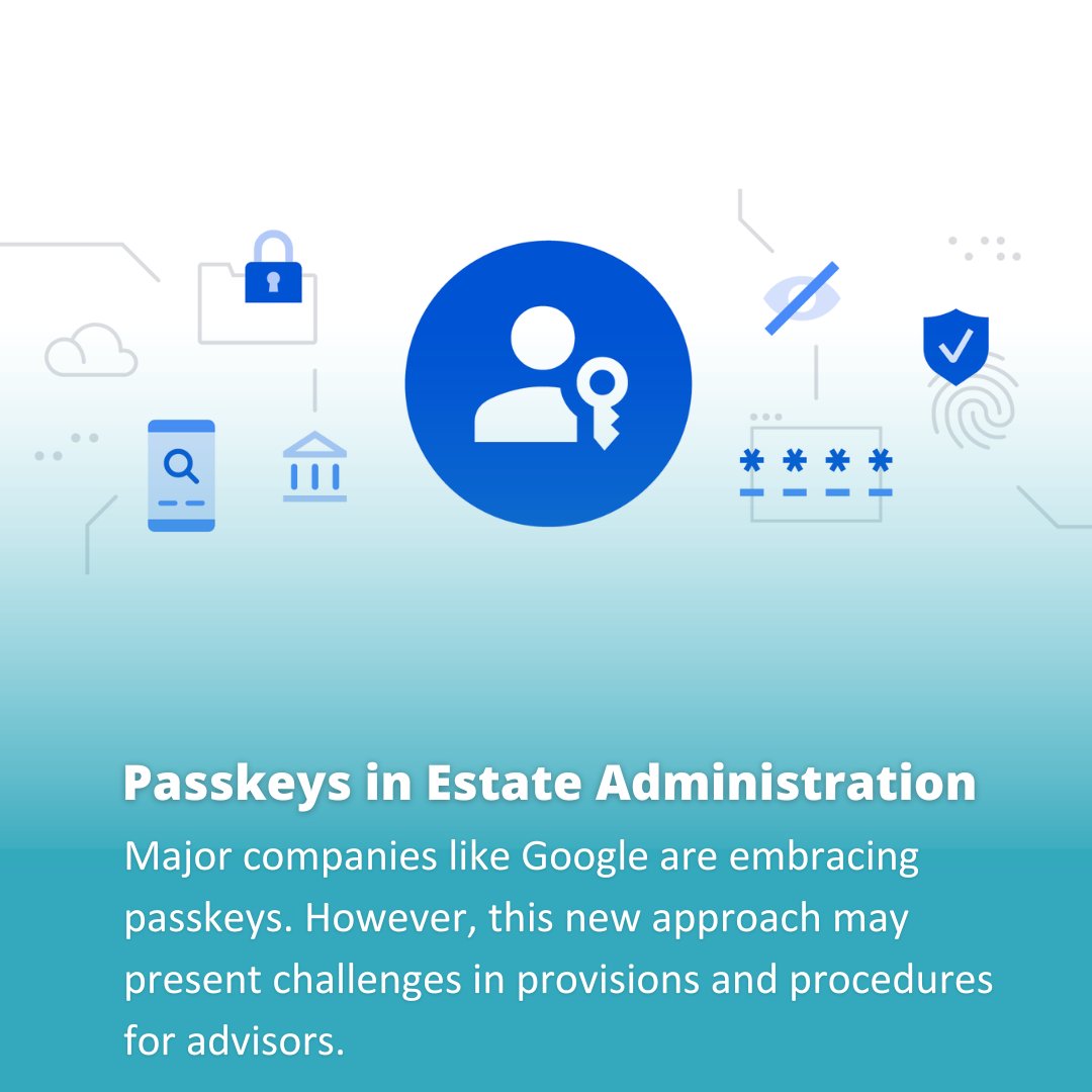 directivecomms's tweet photo. Advisors, Are You Prepared for Passkeys in Estate Administration?

Major companies like Google are adopting passkeys. However, this new approach introduces challenges. 

Check out the article!
https://t.co/eRcoL4yc9L 

#passwordsharing #passkey #google  #digitalproperty https://t.co/97Dn51PPfg