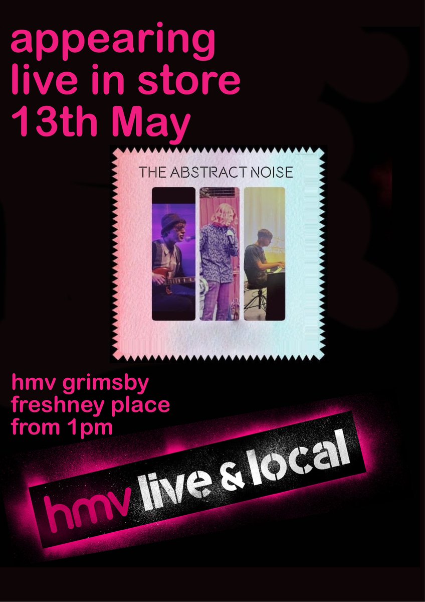 hmvGrimsby's tweet photo. Abstract Noise are appearing live in store this Saturday, come join us and support our local bands. #liveandlocal #freshneyplace #hmvgrimsby #fyp #hmvforthefans https://t.co/oOkGYQciWn