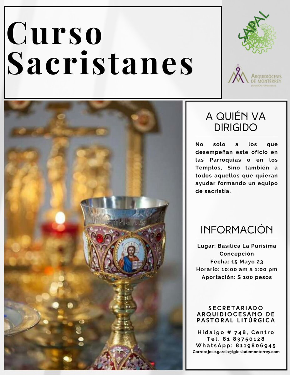 Sapal_Mty's tweet photo. 𝐂𝐔𝐑𝐒𝐎 𝐏𝐀𝐑𝐀 𝐒𝐀𝐂𝐑𝐈𝐒𝐓𝐀𝐍𝐄𝐒
Lugar: Parroquia y Basílica Purísima Concepción
Fecha: Lunes 15 de Mayo 
Hora: 10:00 am a 1:00 pm 
Aportación: $ 100.00 pesos

𝐈𝐍𝐅𝐎𝐑𝐌𝐄𝐒:
Teléfono Oficina: 8183750128 
WhatsApp: 8119806945 https://t.co/zrrxoMCpek