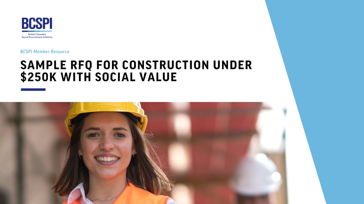 The Sample RFQ for Construction Projects Under $250K assists BCSPI members in preparing a #RFQ for smaller construction projects with a focus on the inclusion of small and medium sized enterprises (#SME) and social value suppliers. Explore BCSPI resources bcspi.ca/social-procure…
