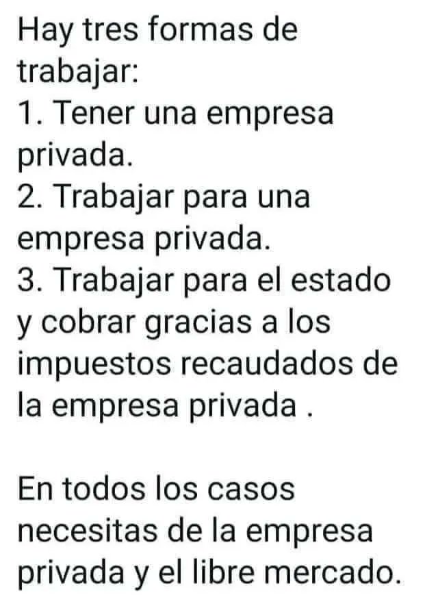 El Estado no genera riqueza, nada produce. Solo la consume.

Vive del sector privado y se financia de sus ingresos.

Por tanto, sin empresas ni empresarios no hay estado, ni subsidios, ni becas, ni política social.

Atacar al libre mercado es atacar a la sociedad.