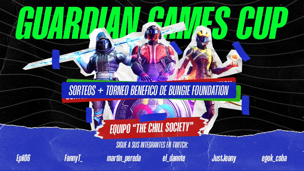 ⚜️The Chill Society⚜️
Los invita a acompañarnos en los Guardian Games Cup 2023 un evento 100% benéfico para apoyar a <a href="/BungieLove/">Bungie Foundation</a> 🩵

El día de mañana anunciaremos las fecha de nuestra participación, así como más información de los sorteos🩵

Links de los participantes ⬇️⬇️⬇️