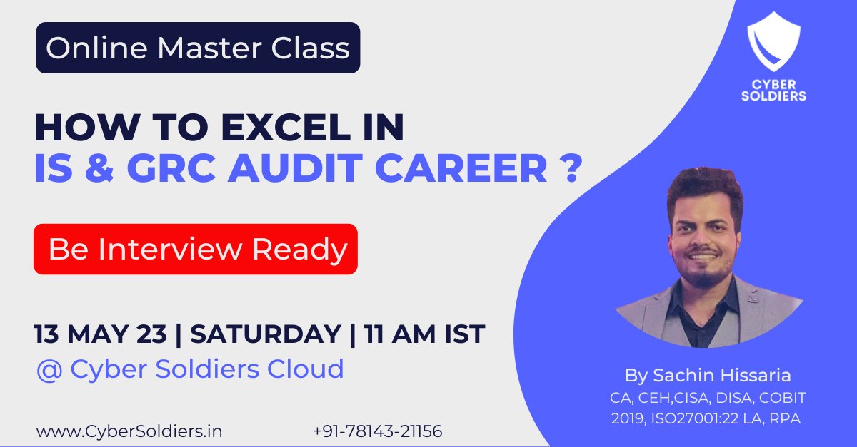 CyberSoldiers7's tweet photo. Cyber Soldiers is coming up with an Free Online Master Class on How to Excel in IS GRC &amp; Audit Career by Sachin Hissaria on 13 May 23, Saturday at 11 AM IST.  
📍📍📍 Limited Seats. Register Fast &amp; Become Interview Ready - https://t.co/fFzXN4y2Tp https://t.co/FDa8rm732Z