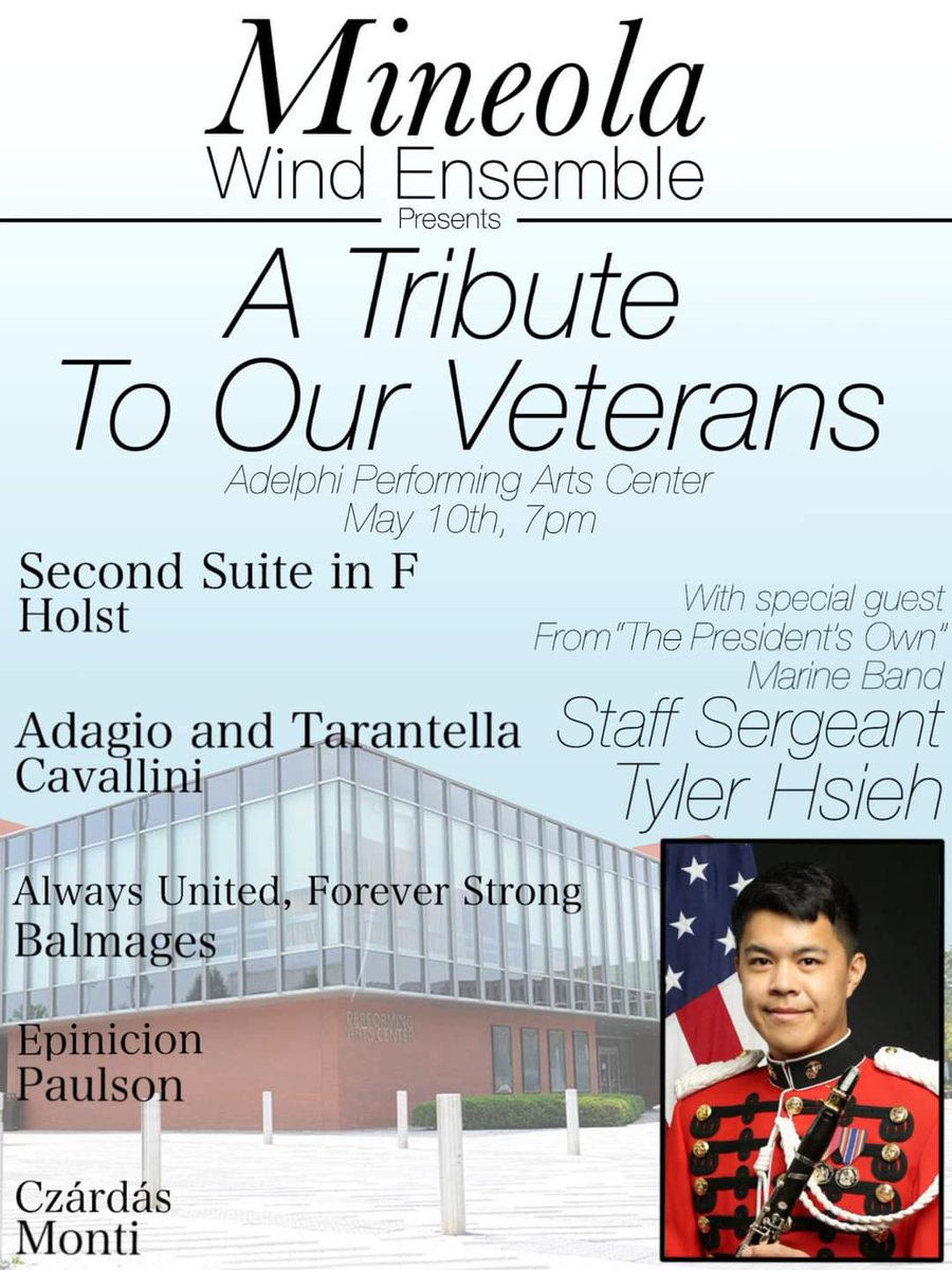 Come see <a href="/mineolahs/">Mineola High School</a>  Wind Ensemble  perform at Adelphi Performing Arts Center May 10 at 7pm for a free concert with special guest from the "Presidents Own" Marine Band Staff Sergeant Tyler Hsieh. Live stream can be found at vimeo.com/event/3385232   <a href="/MineolaUFSD/">Mineola UFSD</a> #MineolaProud