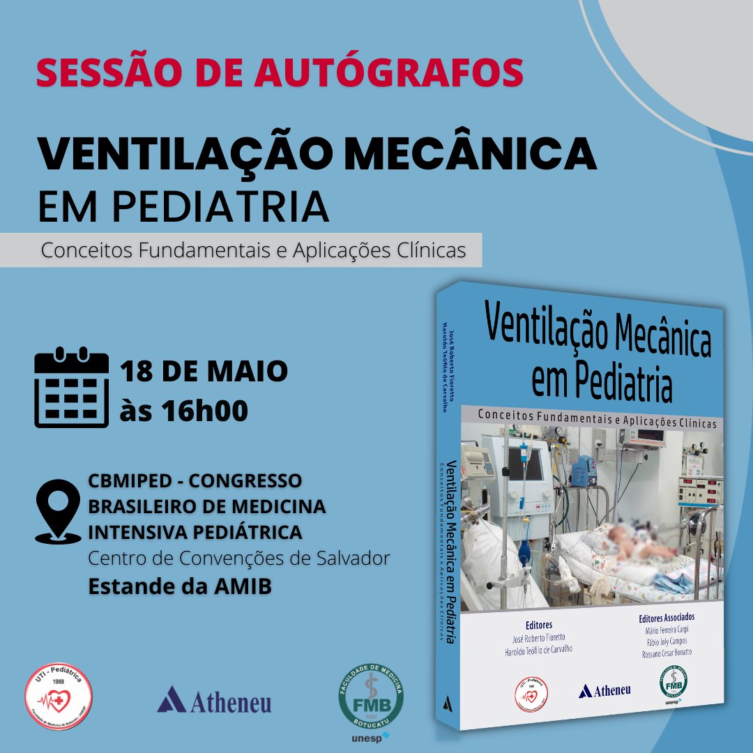 EditoraAtheneu's tweet photo. Participe conosco do lançamento do livro: Ventilação Mecânica em Pediatria: Conceitos Fundamentais e Aplicações Clínicas,  durante o Congresso Brasileiro de Medicina Intensiva Pediátrica – CBMIPED

🗓️ 18/05/2023 às 16h 
📍    Estande da AMIB

#ventilacaomecanicapediatrica https://t.co/Yo1H3JL65Z