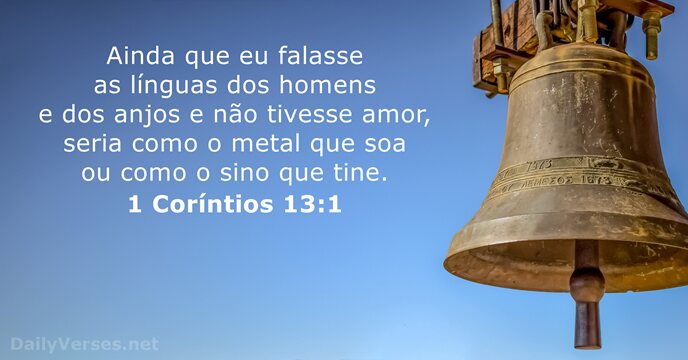 dailyverses_pt's tweet photo. 1 Coríntios 13:1 - https://t.co/pzCf4OSIVm https://t.co/k2SMgqMc4K