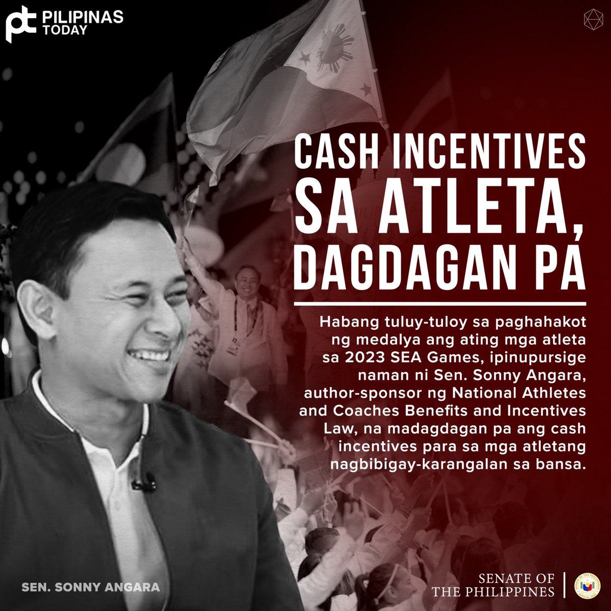 PilipinasToday_'s tweet photo. Si Sen. Sonny Angara ang may akda at sponsor ng National Athletes and Coaches Benefits and Incentives Law (RA 10699), na layuning matumbasan ng cash incentives ang mga pagsisikap, sakripisyo, at tagumpay ng mga atletang Pinoy sa mga international competition, gaya ng ginagawa ngayong 2023 Southeast Asian Games sa Cambodia.

Layunin ni Senator Sonny na amyendahan pa ang nasabing batas niya at dagdagan pa ang allowances at incentives ng mga atleta at kanilang coaches, sa bisa ng kanyang Senate Bill 1225.

Sa panukalang ito ni Senator Sonny, ang kasalukuyang P300,000 cash incentive na natatanggap ng mga gold medalists ay itataas sa P400,000; ang silver medalists na tumatanggap ngayon ng P150,000 ay tatanggap na ng P250,000; habang ang P60,000 sa bronze medalists ay gagawing P100,000.

#PilipinasToday 
#SonnyAngara