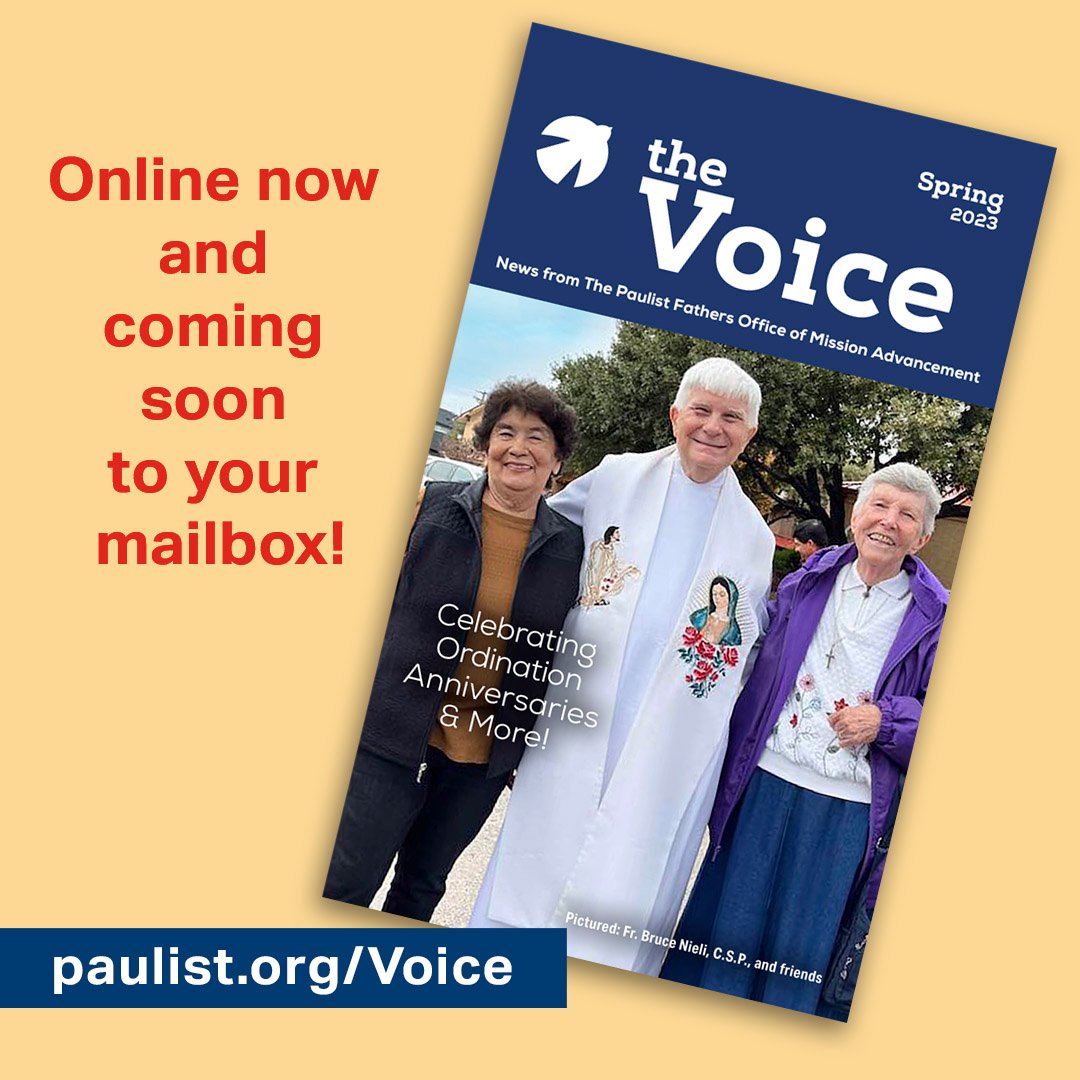 PaulistFathers's tweet photo. The new issue of "The Voice," a quarterly mailing from the #Paulist Fathers Office of #MissionAdvancement, is online now and will be arriving in mailboxes in a few days.

Read it online at:

https://t.co/64BDKrjgC5 https://t.co/Zykuq1GuJQ