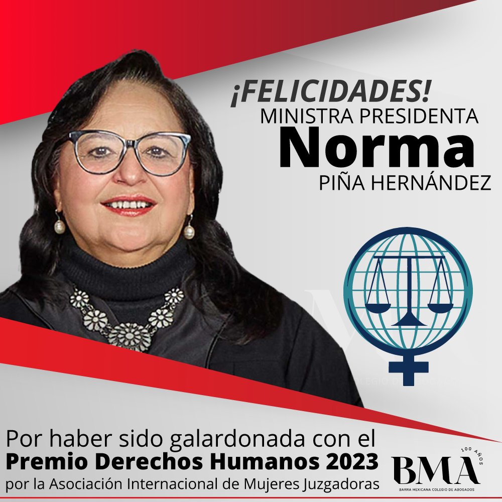 Barra Mexicana, Colegio de Abogados A.C. (@bma_abogados) on Twitter photo La <a href="/BMA_Abogados/">Barra Mexicana, Colegio de Abogados A.C.</a> felicita a la Ministra Norma Piña Hernández, Presidenta de la <a href="/SCJN/">Suprema Corte</a>
por haber sido galardonada con el Premio Derechos Humanos 2023 otorgado por la <a href="/IntlWomenJudges/">International Association of Women Judges</a> que agrupa a más de 6,500 juezas de más de 100 países del mundo. ¡Enhorabuena! La <a href="/BMA_Abogados/">Barra Mexicana, Colegio de Abogados A.C.</a> felicita a la Ministra Norma Piña Hernández, Presidenta de la <a href="/SCJN/">Suprema Corte</a>
por haber sido galardonada con el Premio Derechos Humanos 2023 otorgado por la <a href="/IntlWomenJudges/">International Association of Women Judges</a> que agrupa a más de 6,500 juezas de más de 100 países del mundo. ¡Enhorabuena!