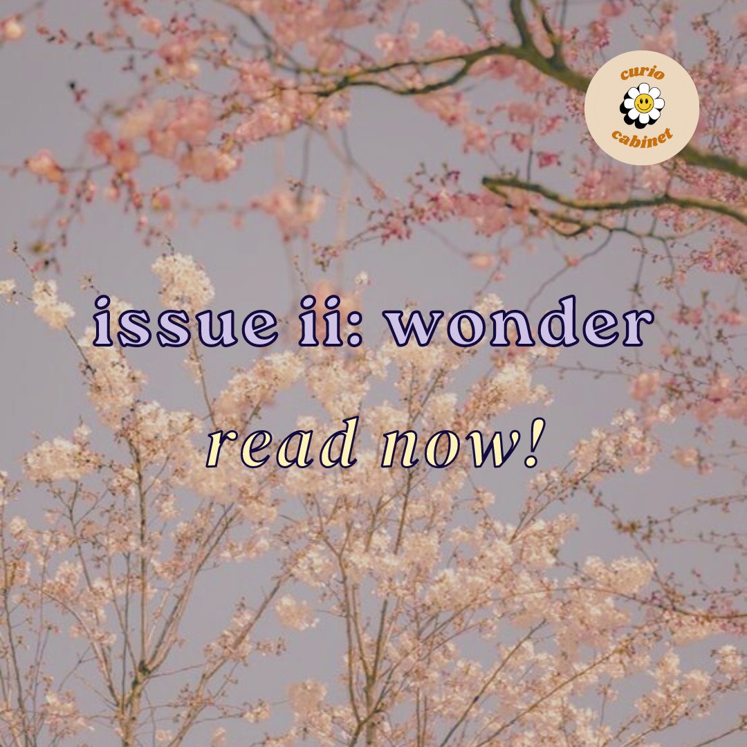 curiocabinetmag's tweet photo. 🌟 it's finally here!! featuring works from over 50 contributors, we've put together an incredible issue packed with poetry, prose, and art exploring the theme of wonder.
get your copy here! https://t.co/2zpAeUywuK https://t.co/PkqEN81tIw