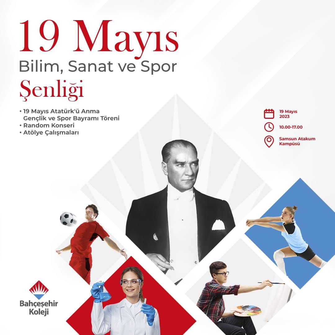 19 Mayıs Atatürk'ü Anma Gençlik ve Spor Bayramı’nda Bilim, Sanat ve Spor Şenliğimize davetlisiniz.Gelin bu coşkulu günü hep birlikte kutlayalım! 🤩

📍Bahçeşehir Koleji Atakum Kampüsü
🗓️ 19.05.2023
🕛 10.00