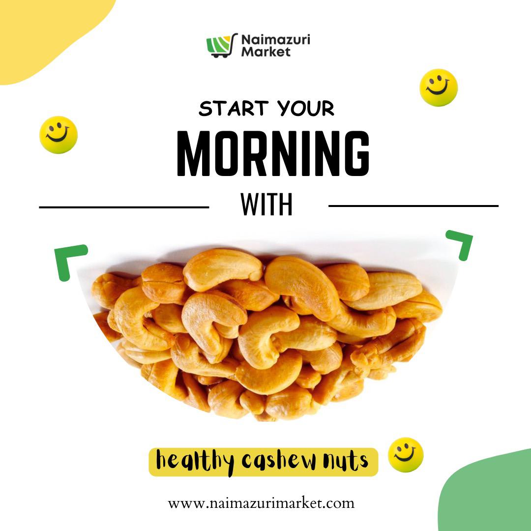 naimazurigroup's tweet photo. Rise and shine, it's time to start your day with a bright smile! 😊

For a burst of protein, fiber, and good fats, munch on some tasty Naimazuri cashewnuts. 😋💪

So let's start the day off right by grabbing a handful today! 
Store: https://t.co/oX0O3hPlUq 
 #healthylifestyle https://t.co/VHTbGFlcXN