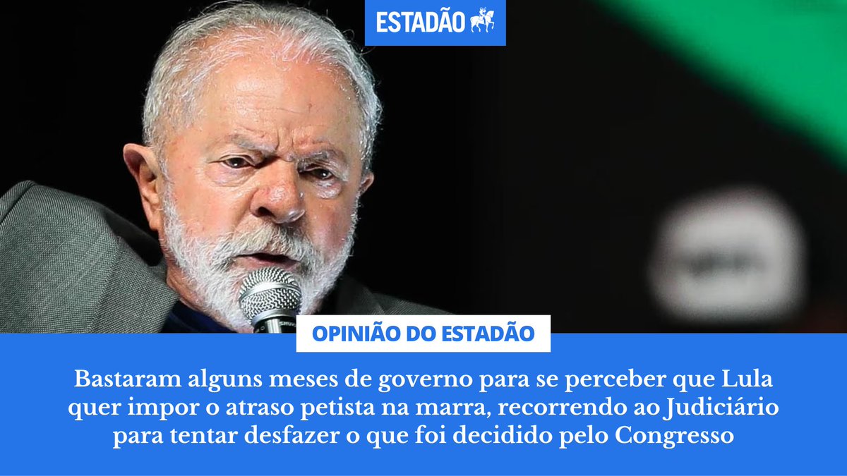 Estadao's tweet photo. EDITORIAL: ‘O relógio de Lula’ – Ignorando o eleitor que votou nele apenas para impedir a reeleição de Bolsonaro e desrespeitando decisões do Congresso, o presidente quer fazer o Brasil voltar no tempo (via @opiniao_estadao) https://t.co/bhahQkEshI https://t.co/EPb2yoKEzn