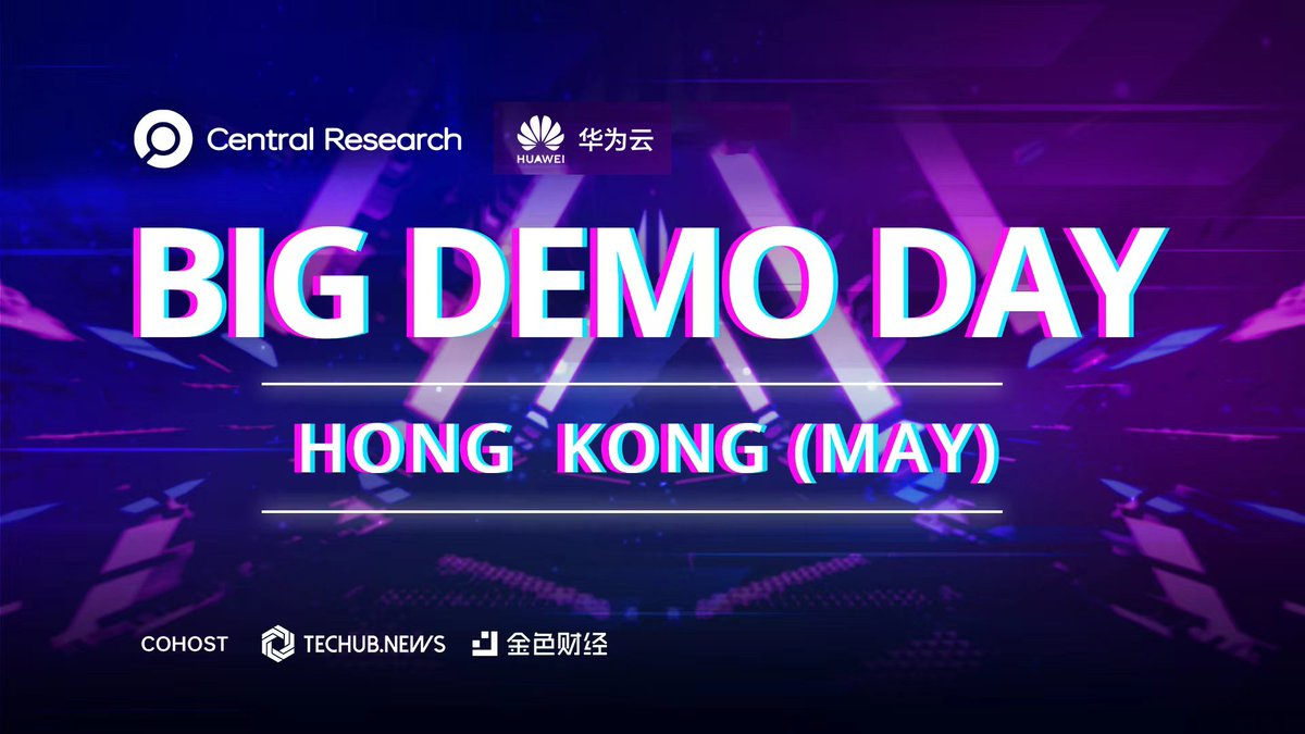 🇭🇰 BIG DEMO DAY III重磅來襲 📷 📷

第三場由<a href="/CentralResearc3/">Central Research</a>主办、#Techub.NEWS及金色财经协办、#华为云 赞助的投资對接会路演专场活动，將於5月29-31日在 #香港 拉开帷幕！

⭐ 項目方報名通道：
forms.gle/f4CDUWXcc5M4VH…
⭐ 嘉賓報名(VC, 媒體, 交易所等)報名通道：
forms.gle/fuy5Tw3FmEfaJC…