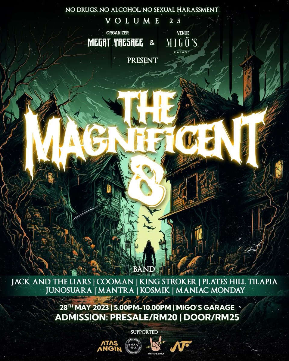 The Magnificent 8:
Volume 24 &amp; Volume 25
Migo's Garage Seri Kembangan 
27th &amp; 28th May 2023
5pm - 10pm
Presale / RM20 (wa.me/601115691026)
Door / RM25

.
.

Poster Designer: @nvzhftvrmz
Supported: <a href="/_atasangin/">Atas Angin MY</a> , @malayaroll &amp; <a href="/writersdailymy/">Writers Daily | K.O.D.I.N 🇲🇾</a>