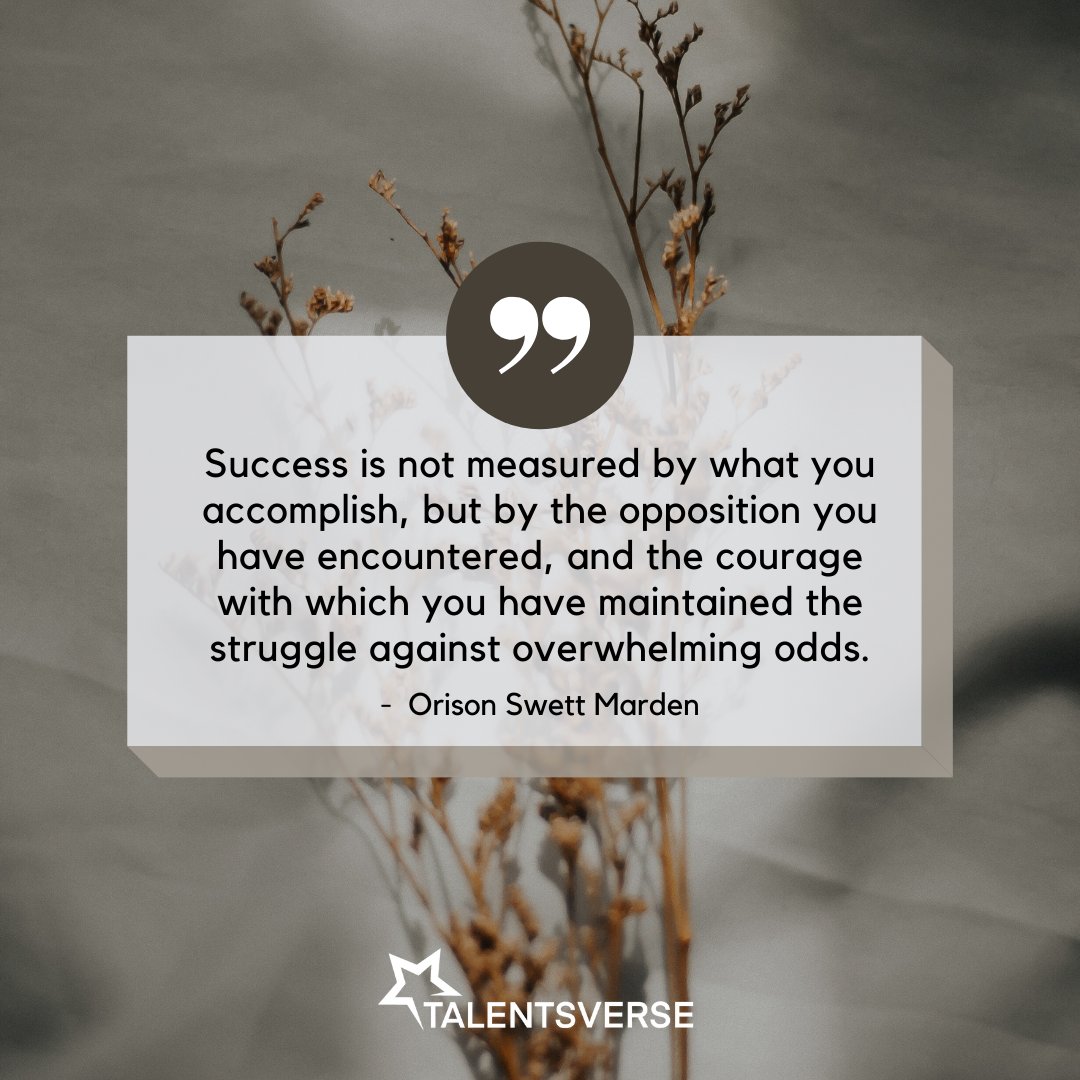 Success is not about what you achieve, but the challenges you overcome along the way. 

Keep fighting. 

#Orison #OrisonSwettMarden #nevergiveup #talentverse