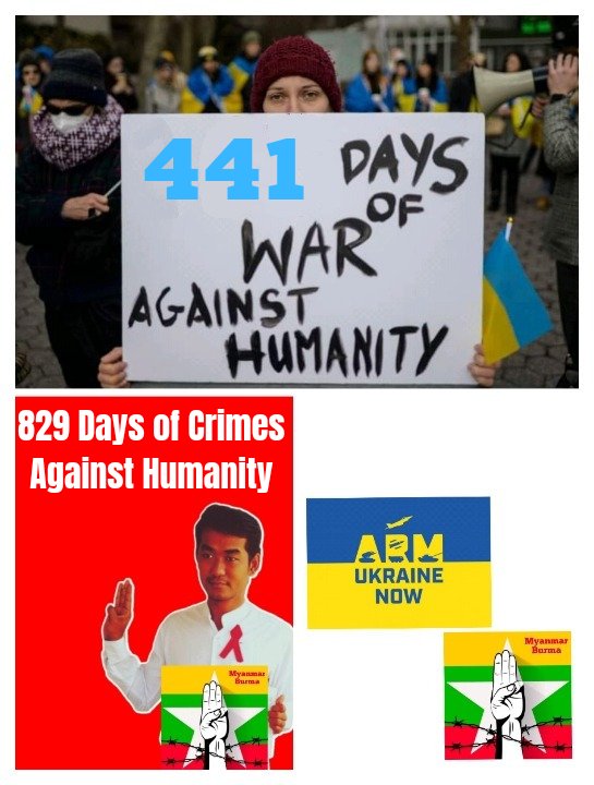 CDM_SayarAung's tweet photo. #Ukraine - 441 Days of War Against Humanity.
#Myanmar - 829 Days of Crimes Against Humanity.
#2022May10Coup
#China_StopYourHypocrisy
#WhatsHa https://t.co/lR4gRuPgwN