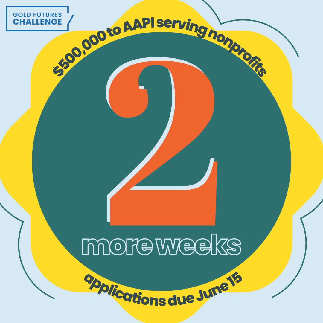 2 weeks left to apply to the #GoldFuturesChallenge - an open call for proposals that resources #AAPI organizations to ensure we are SEEN, HEARD, EMPOWERED, and UNITED. Apps are due June 15th! tinyurl.com/GFCApp2023

<a href="/AAFutures/">Asian American Futures</a>  @GoldHouseco <a href="/GoldFuturesC/">Gold Futures Challenge</a> <a href="/GoFundMeOrg/">GoFundMe.org</a>