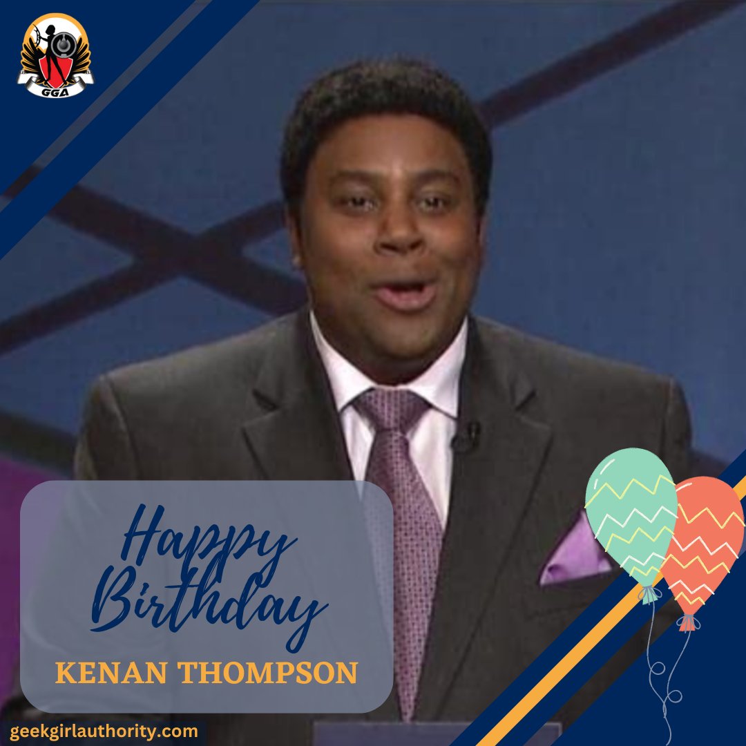 Happy Birthday, Kenan Thompson! Thanks for always making us laugh!    