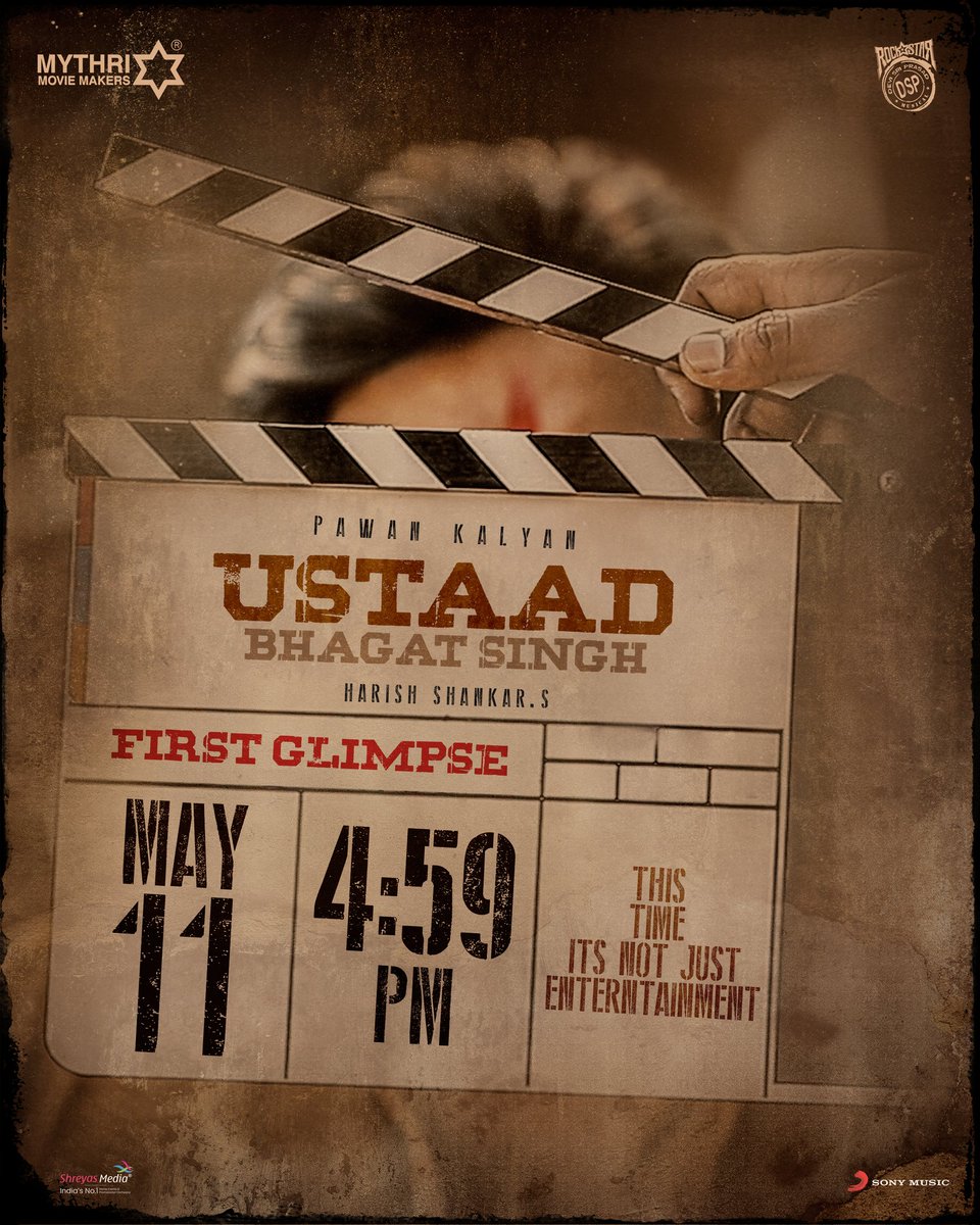 This time, it's not just ENTERTAINMENT ❤️‍🔥 @PawanKalyan, like we all LOVE him🤩 #UstaadBhagatSingh FIRST GLIMPSE will BLAST YouTube on the 11th MAY at 4.59 PM 🔥 #UBSMassGlimpse @harish2you @sreeleela14 @ThisIsDSP @DoP_Bose #AnandSai @ChotaKPrasad @SonyMusicSouth @UBSTheFilm