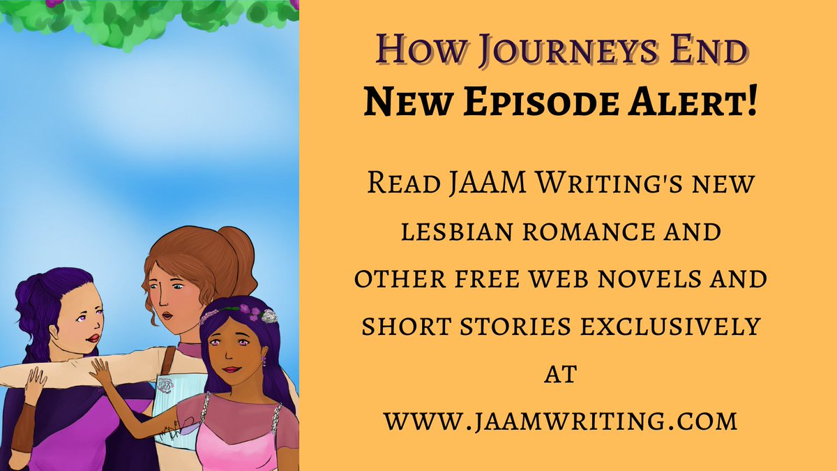 Our #Sapphic #FantasyStory #WebNovel How Journeys End Chapter Seventeen is live now!

Camellia returns to her duty at the princess' side. Chrysan brings new information and a new plan.

Read it now for free at jaamwriting.com