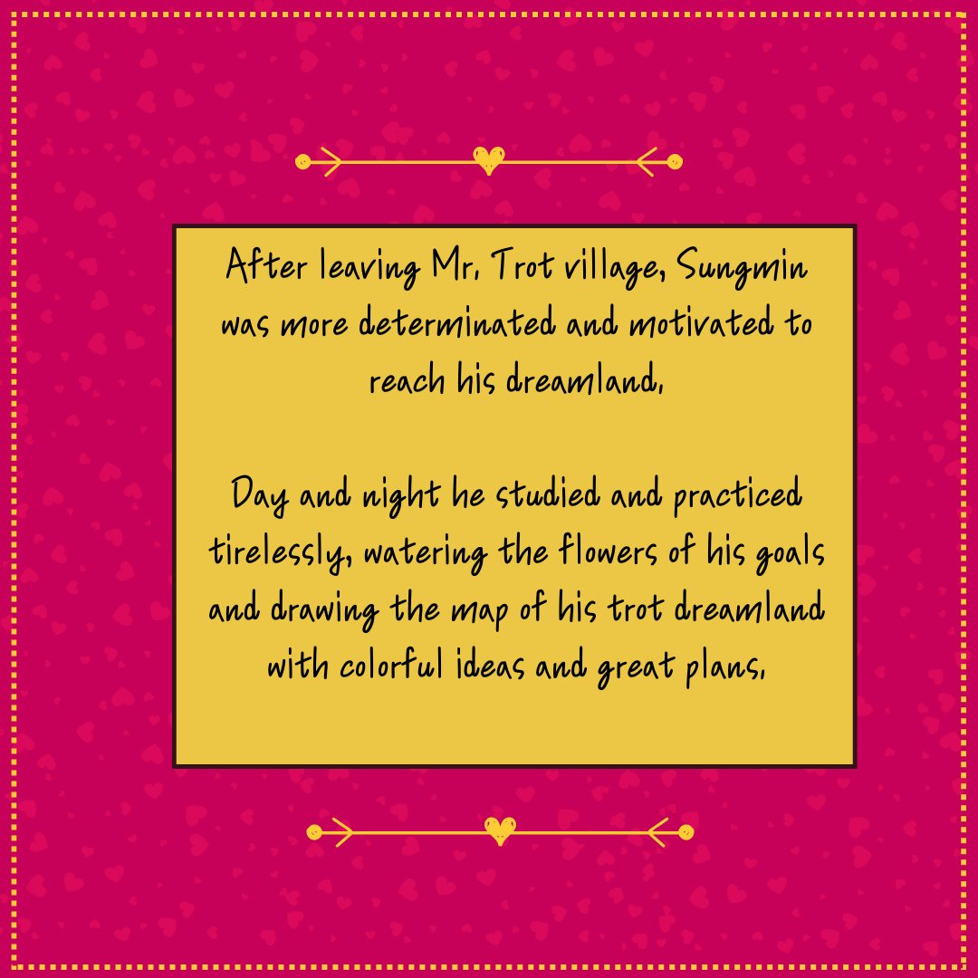 ❝𝐓𝐫𝐨𝐭 𝐒𝐢𝐧𝐠𝐞𝐫 𝐒𝐮𝐧𝐠𝐦𝐢𝐧: 𝐀 𝐒𝐡𝐨𝐫𝐭 𝐓𝐚𝐥𝐞❞

𝐂𝐡𝐚𝐩𝐭𝐞𝐫 𝟒. 𝐖𝐚𝐭𝐞𝐫𝐢𝐧𝐠 𝐧𝐞𝐰 𝐝𝐫𝐞𝐚𝐦𝐬.
 
3 hours to go till #SUNGMIN_TTAKKUM! 
Let's Trot with SUNGMIN!  
#트로트새싹성민_꽃길만걸어요 
#사랑이따끔
